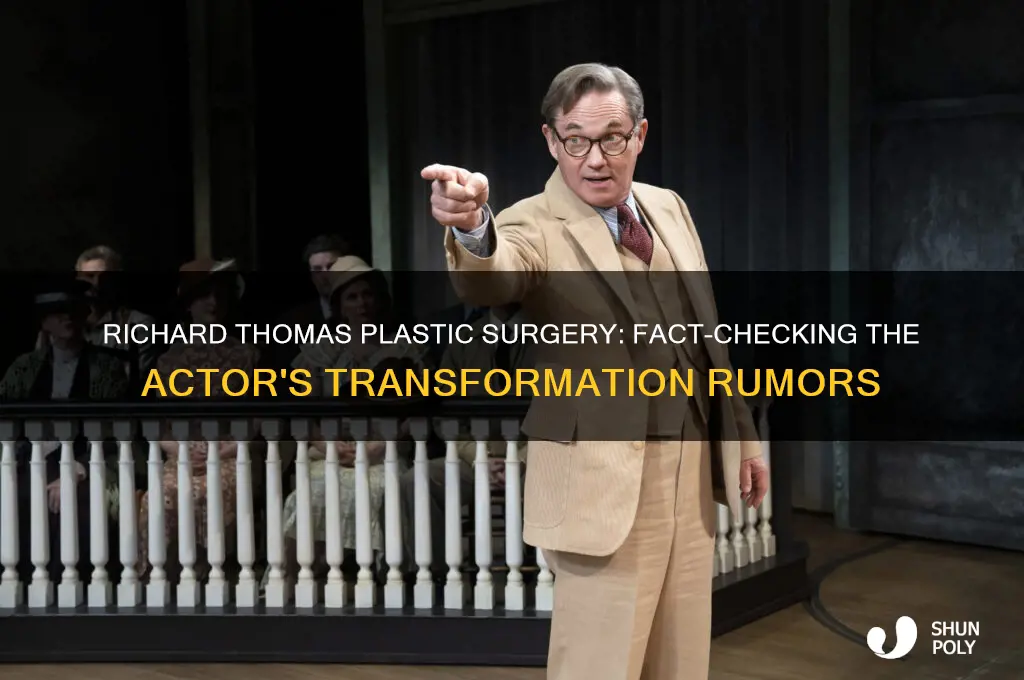 did richard thomas have plastic surgery
