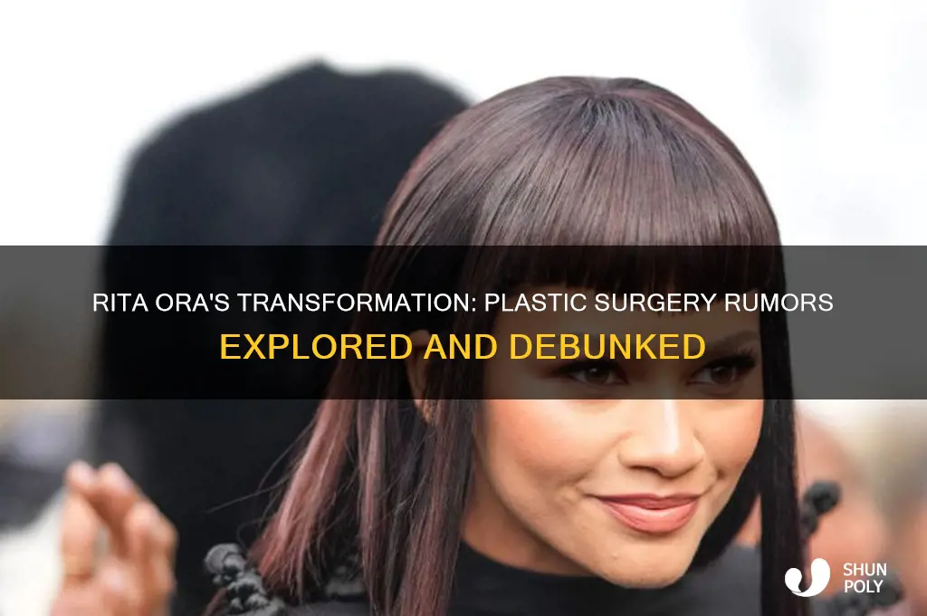 did rita ora have plastic surgery