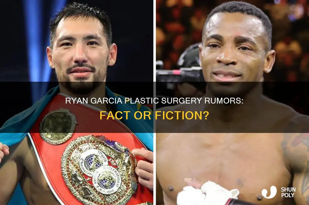 did ryan garcia get plastic surgery