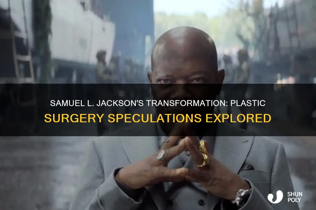 did samuel l jackson have plastic surgery
