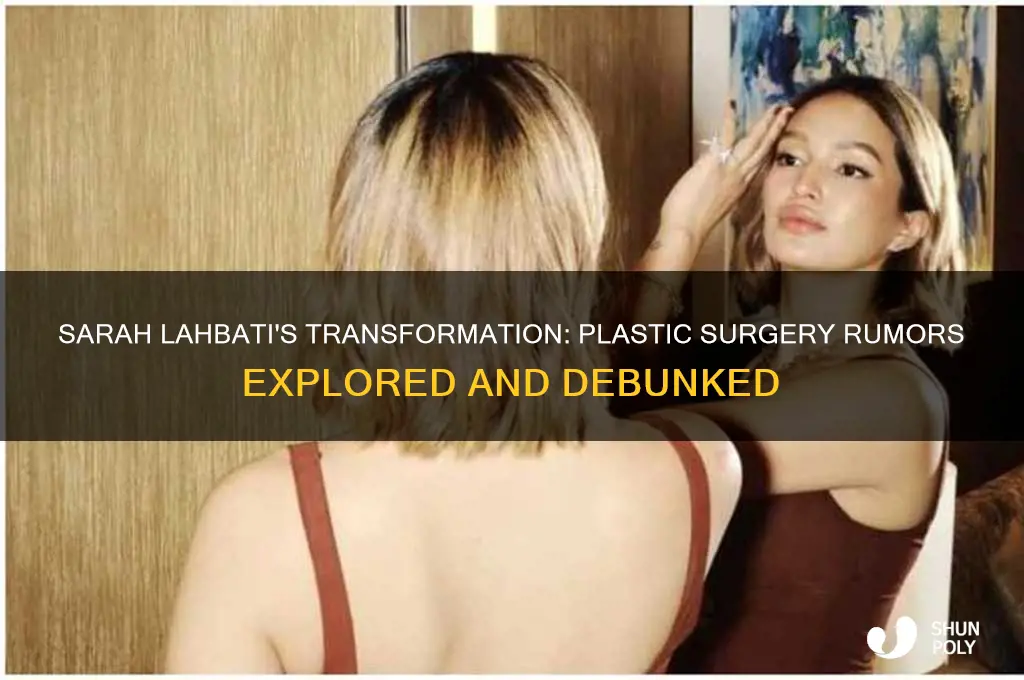 did sarah lahbati have plastic surgery