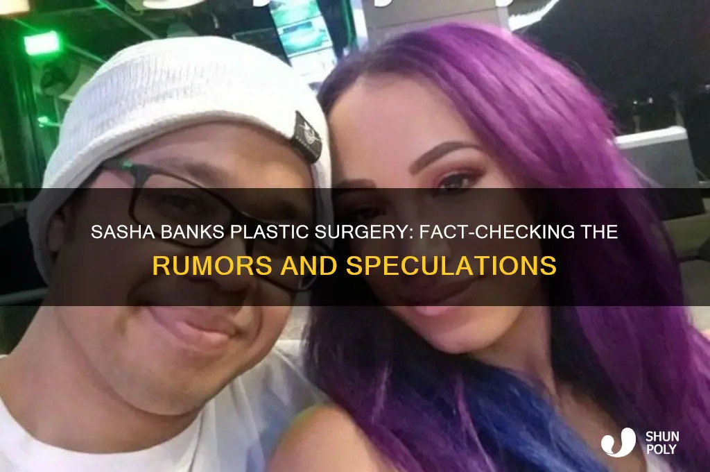 did sasha banks get plastic surgery