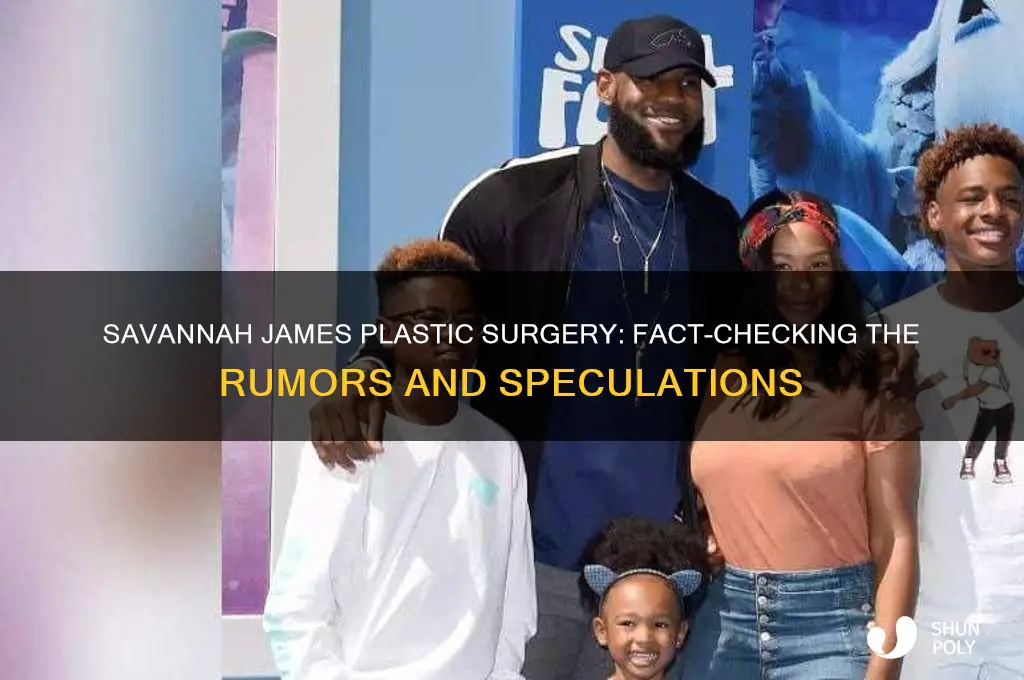 did savannah james get plastic surgery