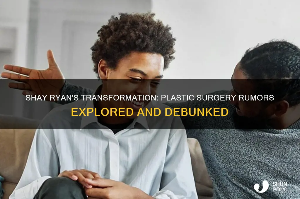 did shay ryan have plastic surgery