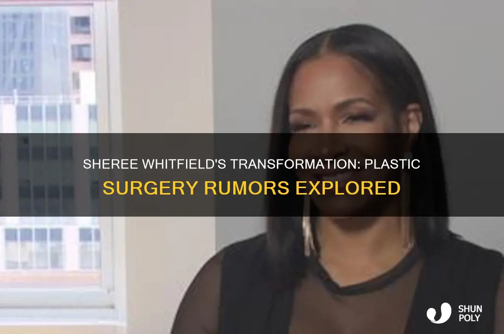 did sheree whitfield get plastic surgery