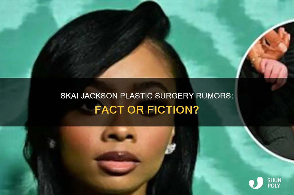 did skai jackson get plastic surgery