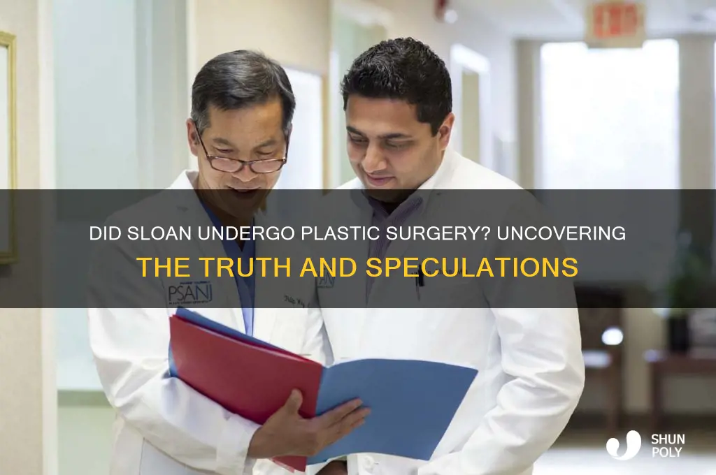 did sloan get plastic surgery