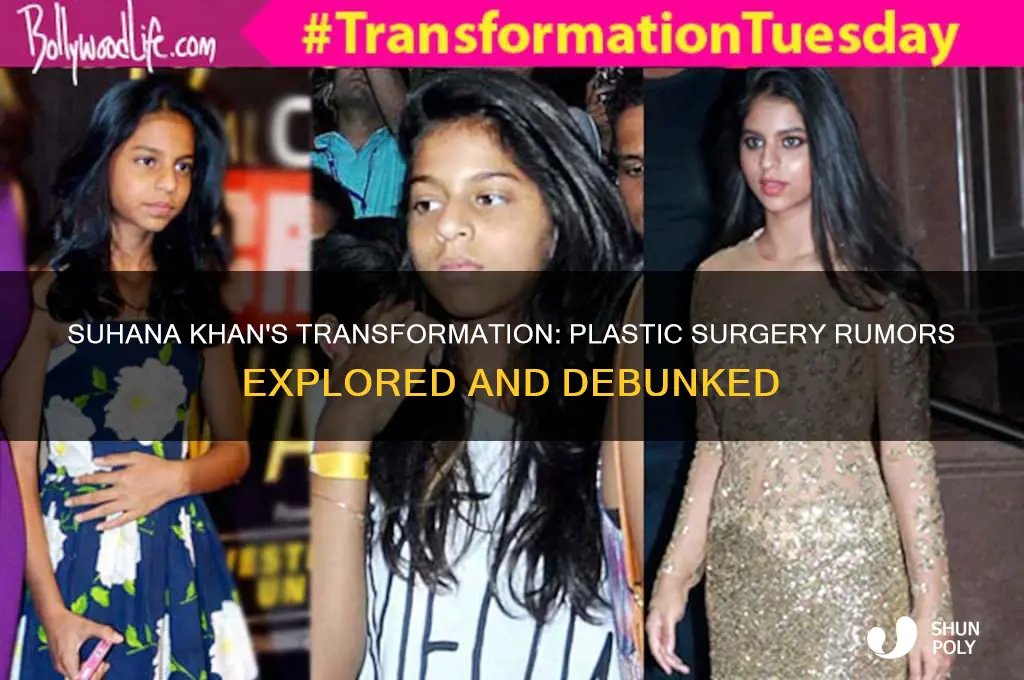 did suhana khan get plastic surgery