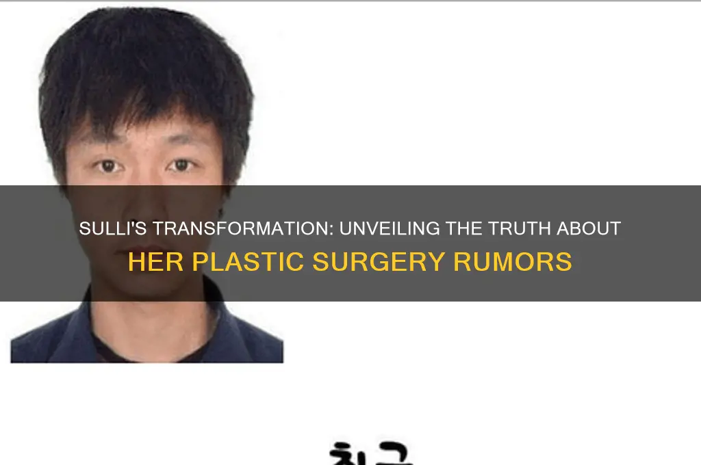 did sulli get plastic surgery