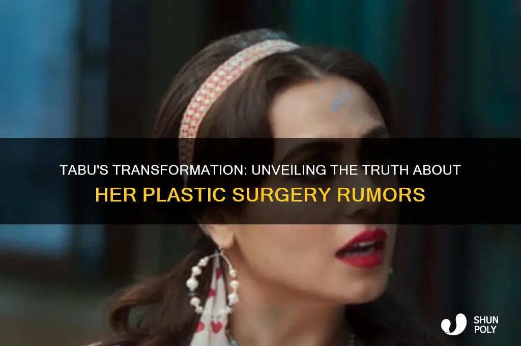 did tabu have plastic surgery