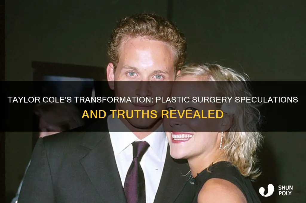 did taylor cole have plastic surgery