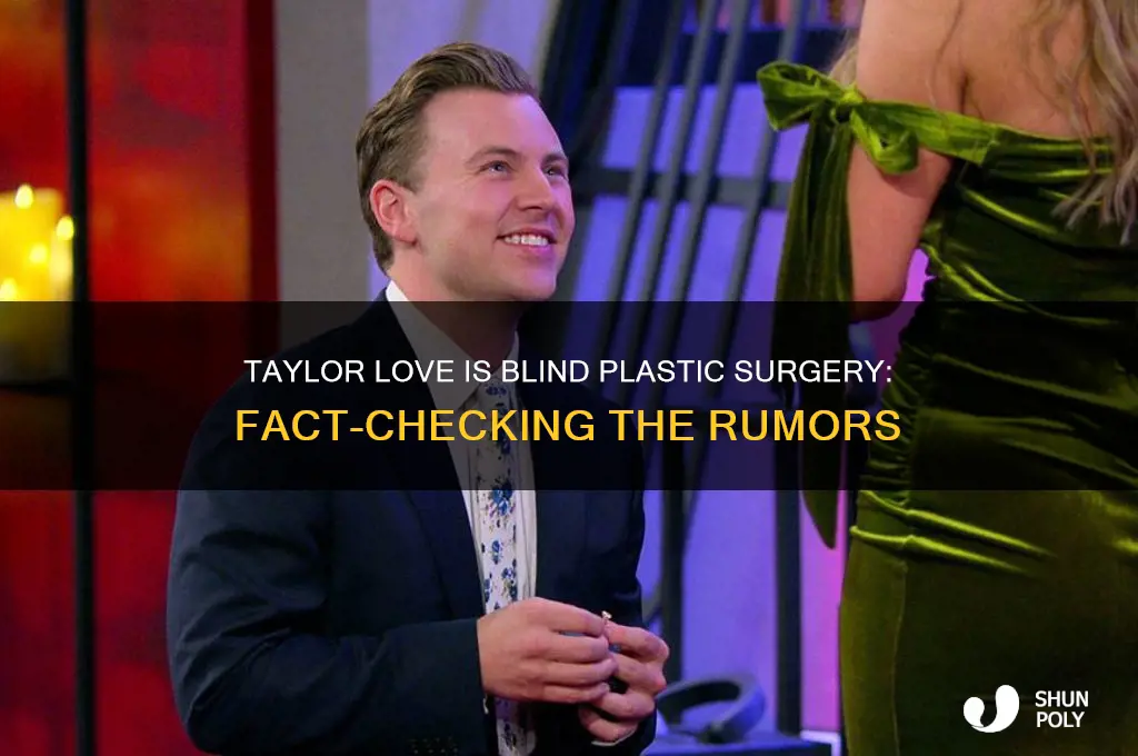 did taylor from love is blind get plastic surgery