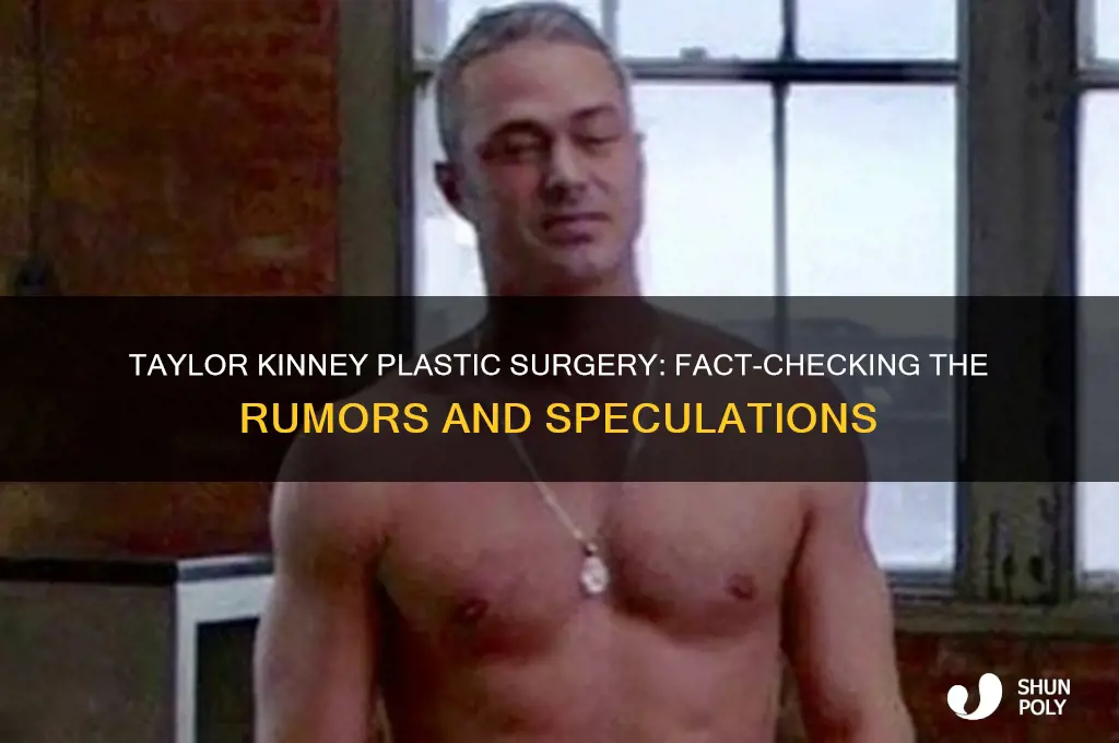 did taylor kinney have plastic surgery