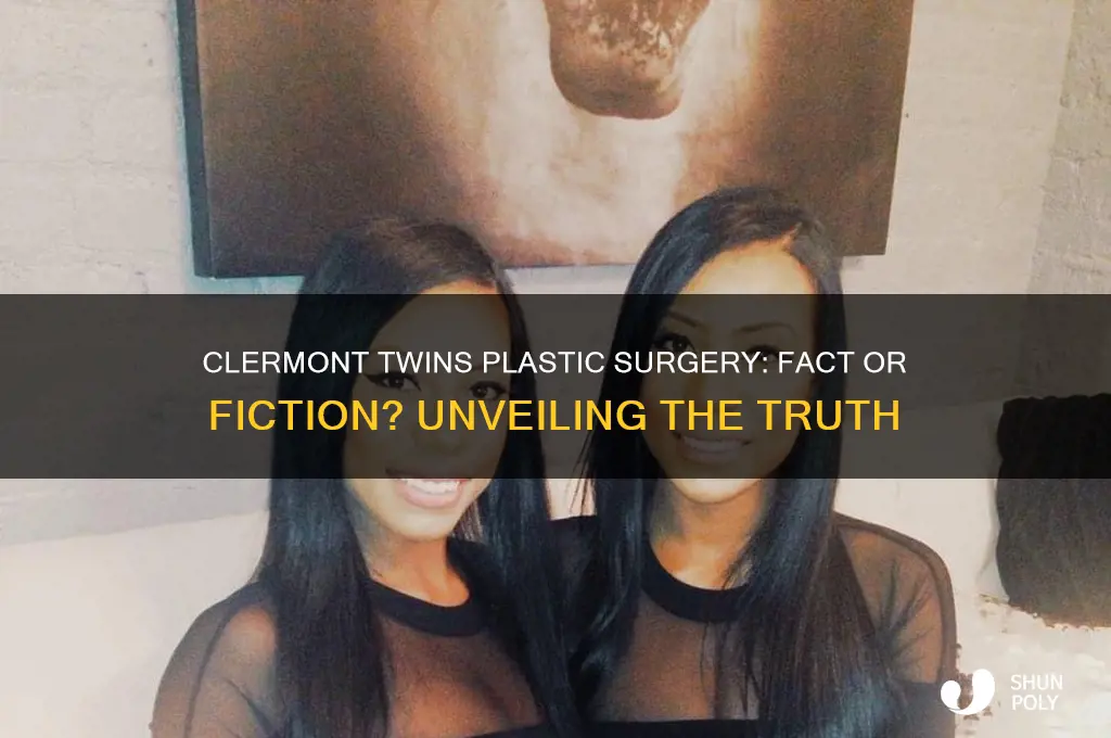 did the clermont twins get plastic surgery