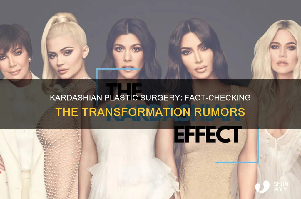did the kardashians do plastic surgery