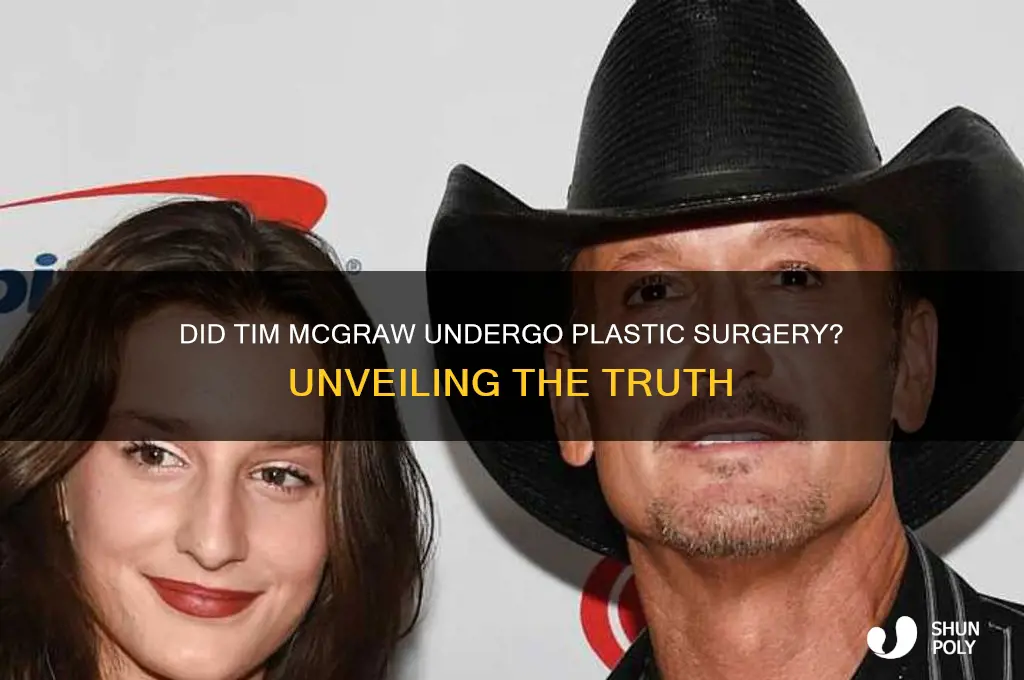 did tim mcgraw get plastic surgery