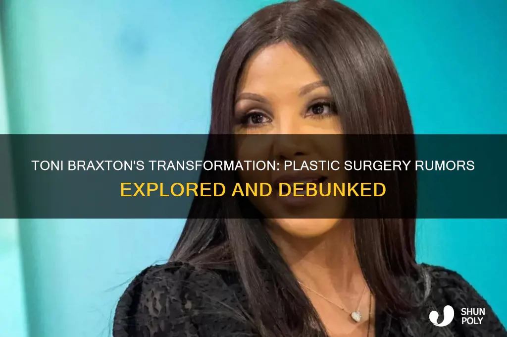 did toni braxton have plastic surgery
