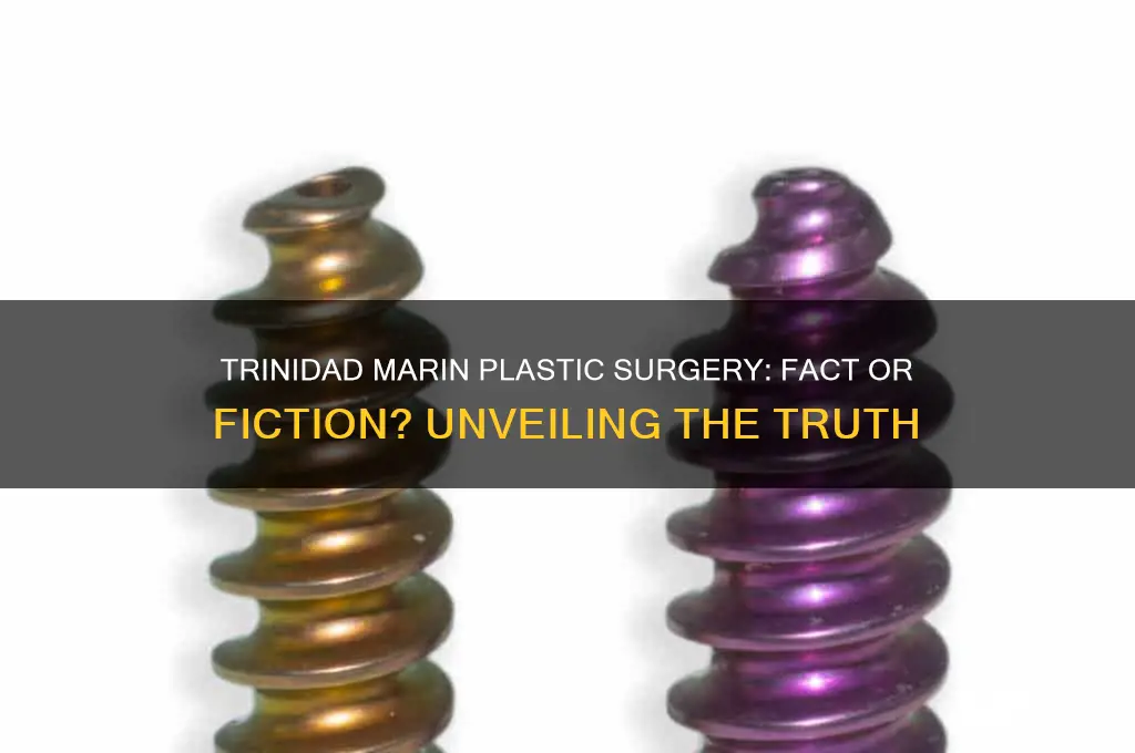 did trinidad marin get plastic surgery