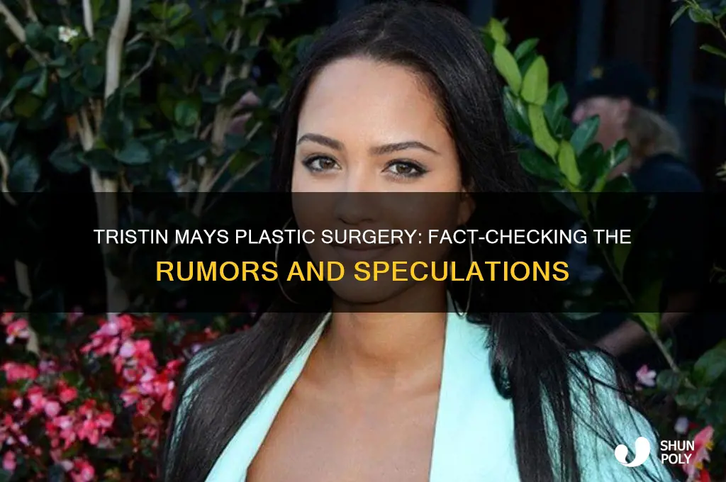did tristin mays have plastic surgery