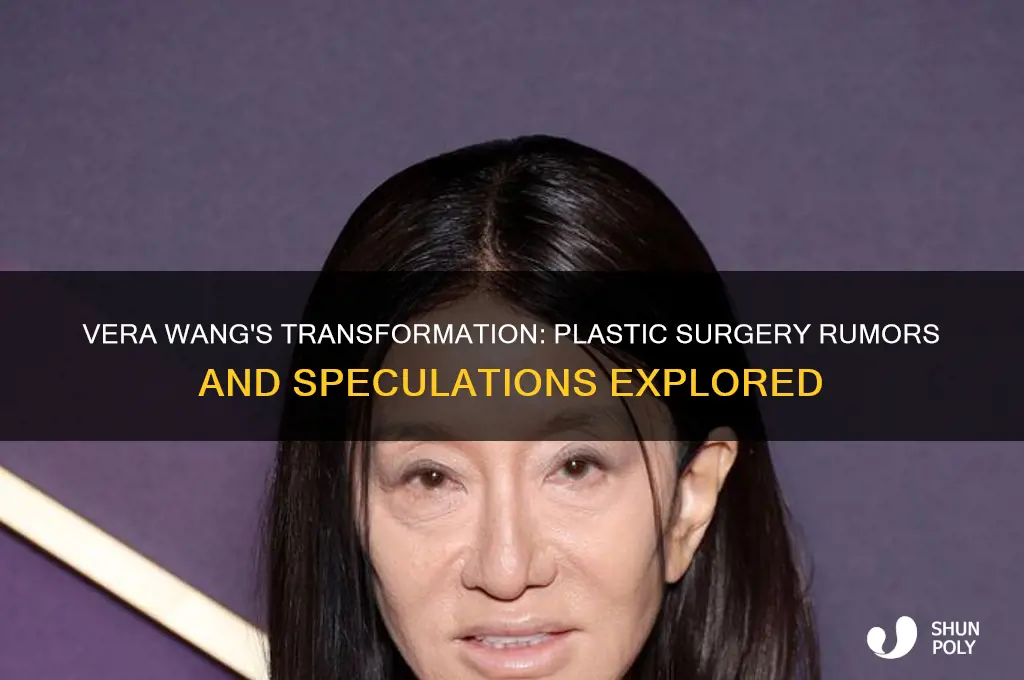 did vera wang do plastic surgery