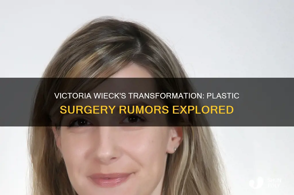 did victoria wieck have plastic surgery