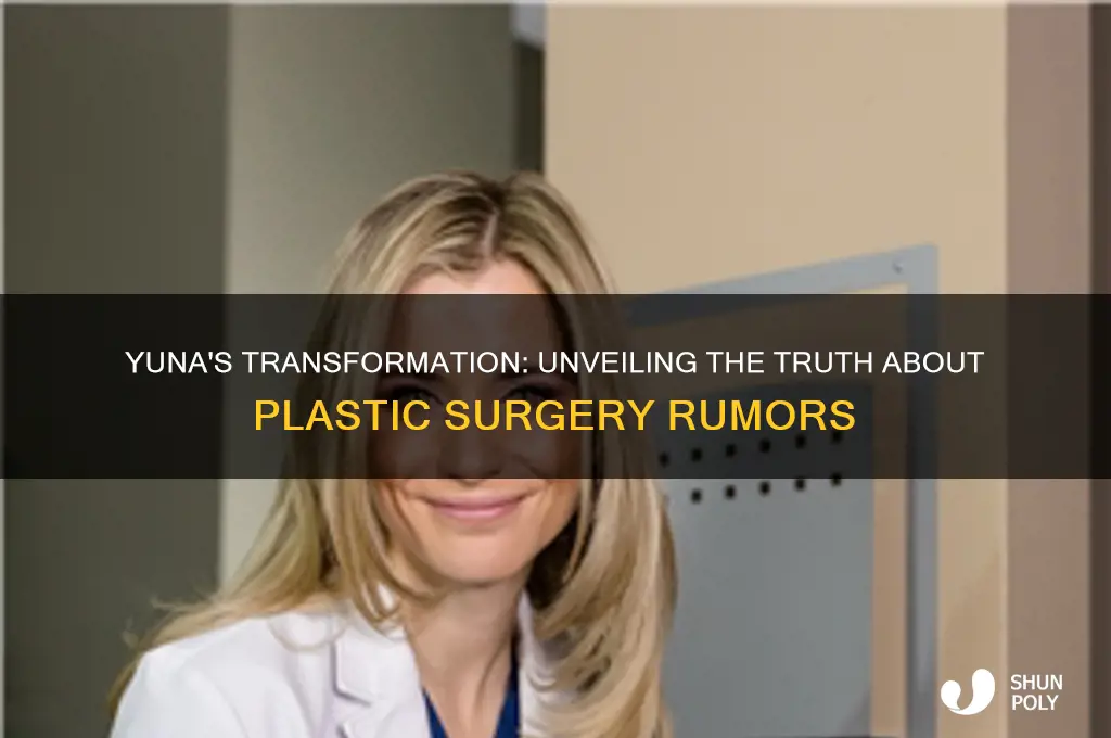 did yuna get plastic surgery