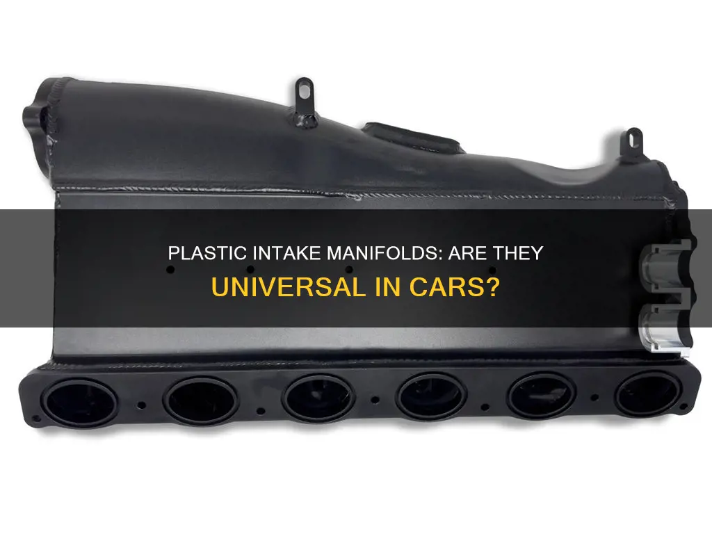 do all cars have plastic intake manifolds