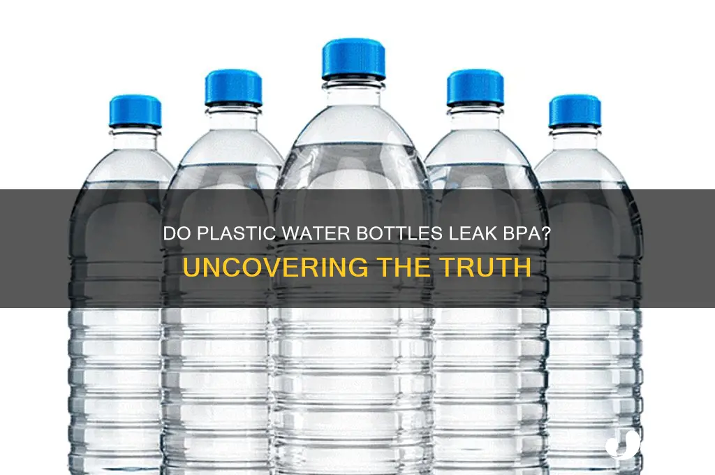 do all plastic water bottles leak bpa