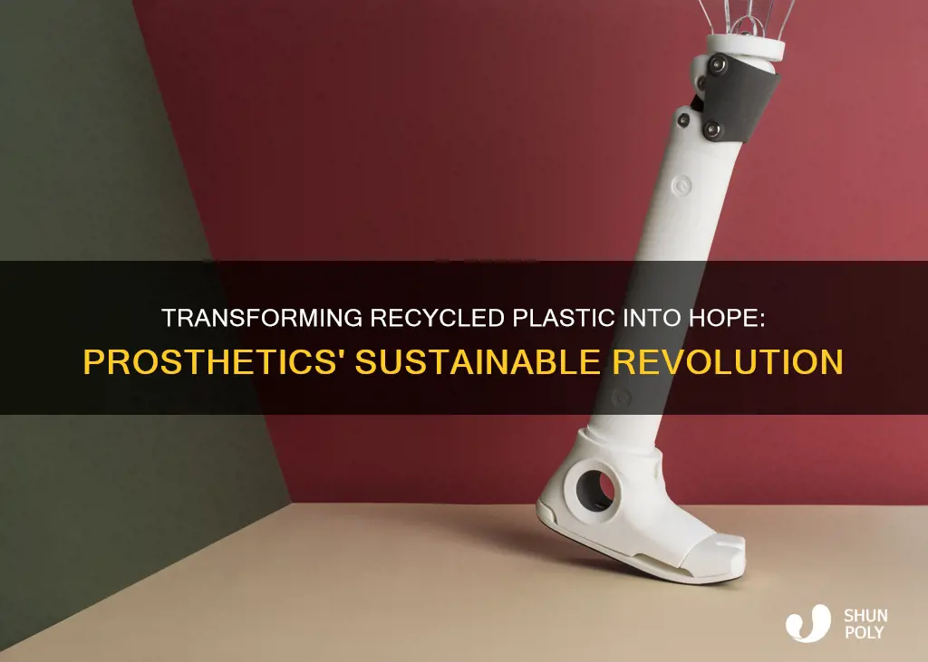 do ating recycled plastic for prosthetics