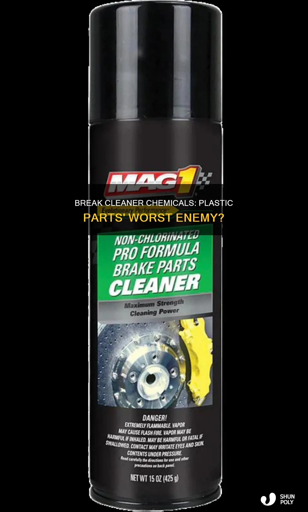 do break cleaner mess up plastic part