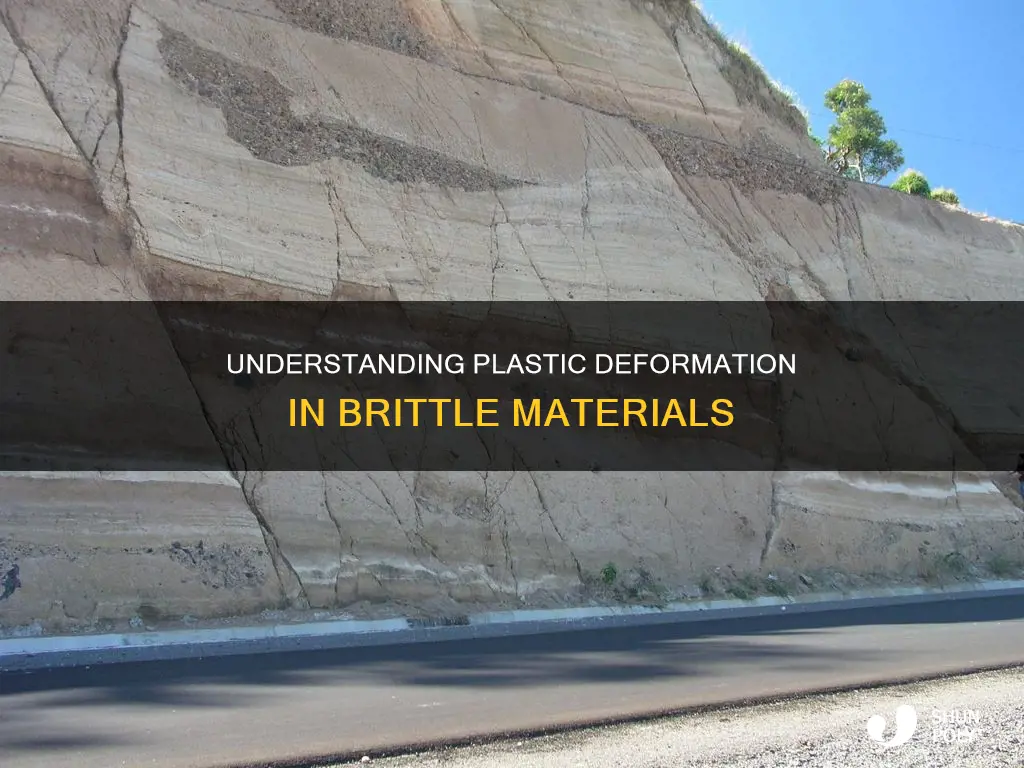 do brittle materials have plastic deformation