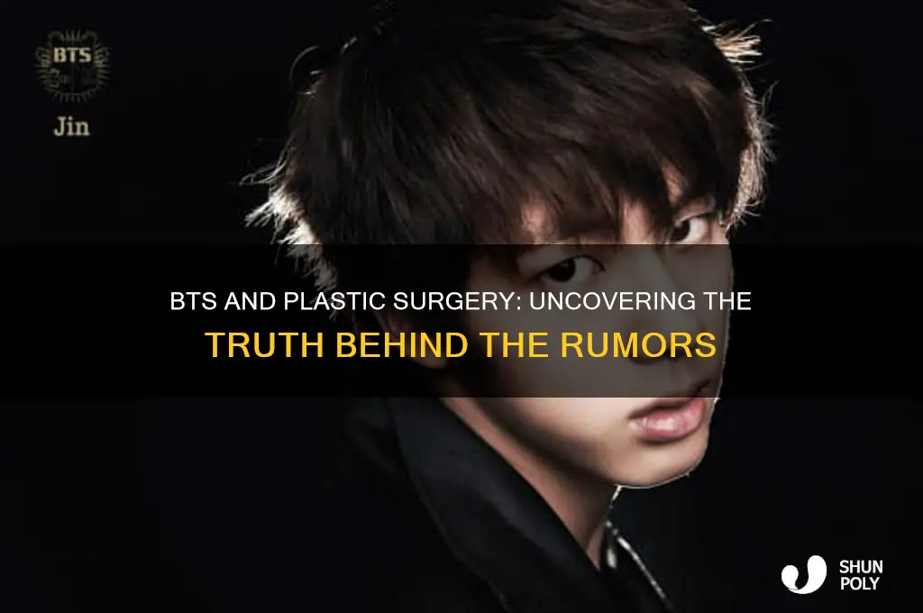 do bts get plastic surgery