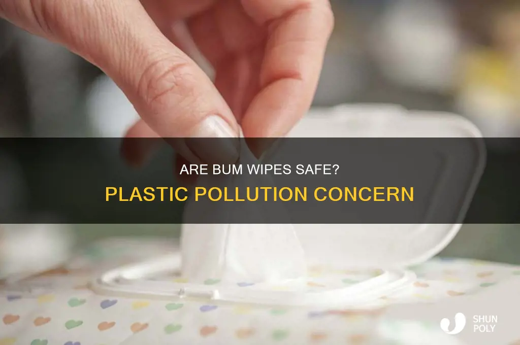 do bum wipes contain plastic