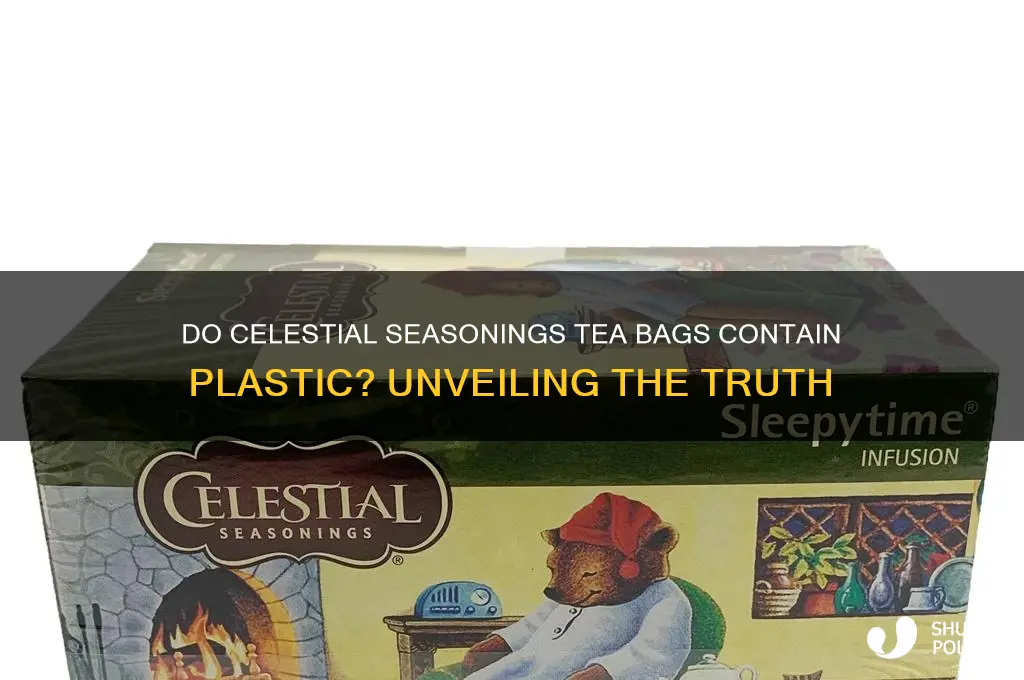 do celestial seasoning tea bags contain plastic