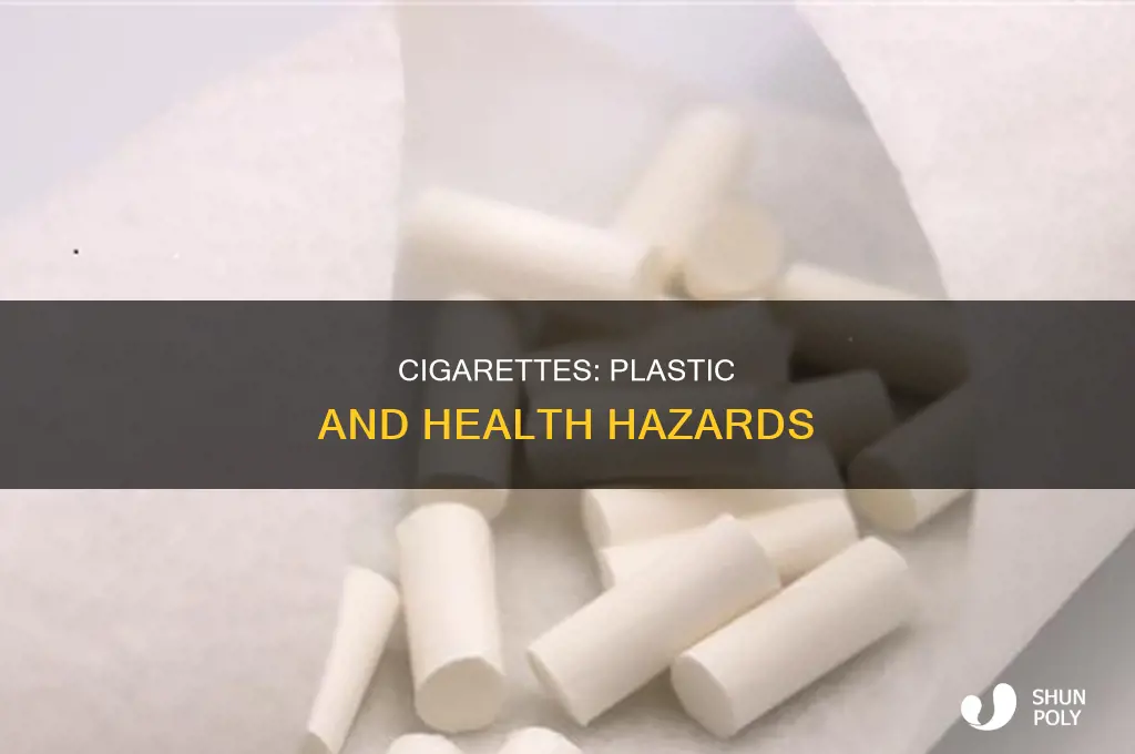 do cigarettes contain plastic