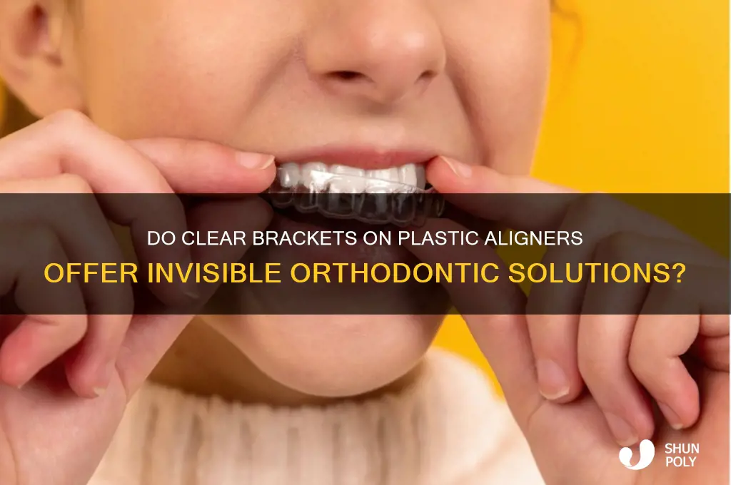 do clear brackets plastic