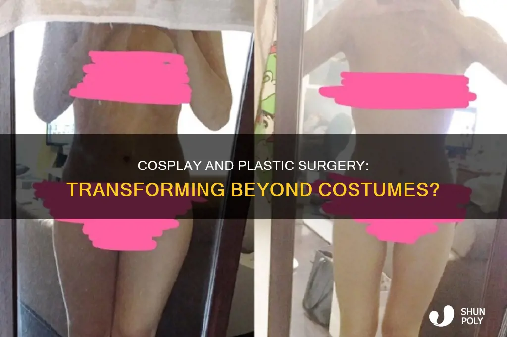 do cosplayers get plastic surgery