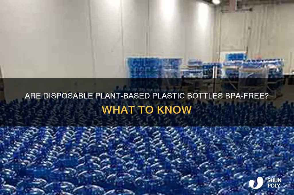 do disposable plant plastic bottles have bpa