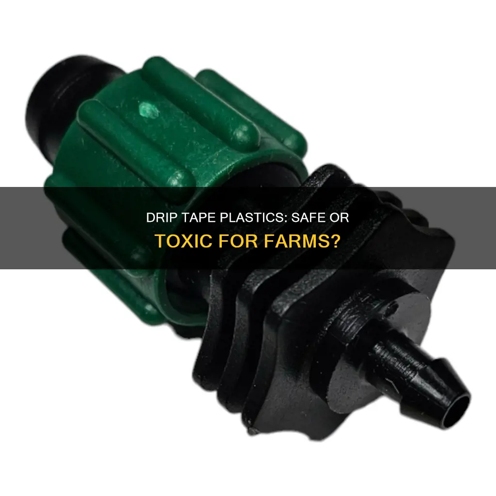 do drip tape plastics leech intofarms