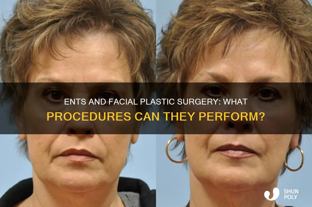 do ent perform facial plastic surgery