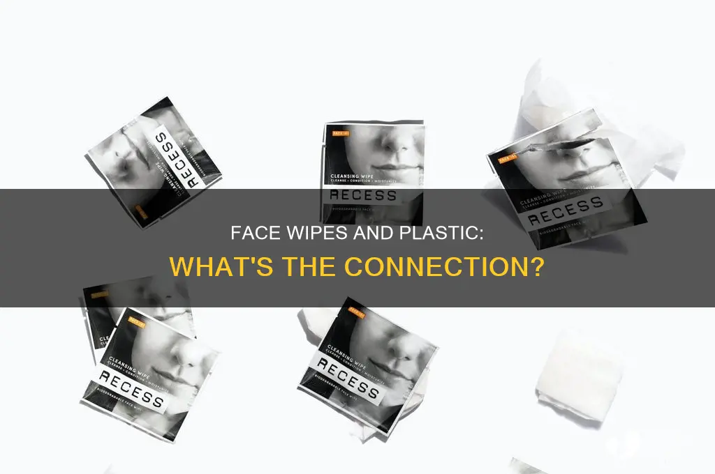 do face wipes contain plastic