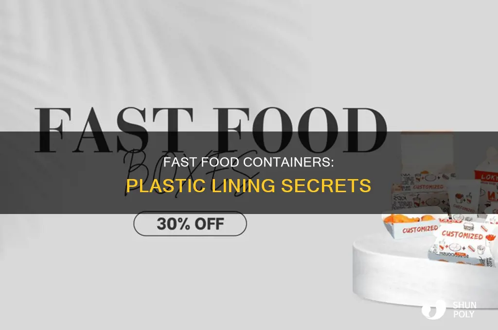 do fast food containers have plastic lining
