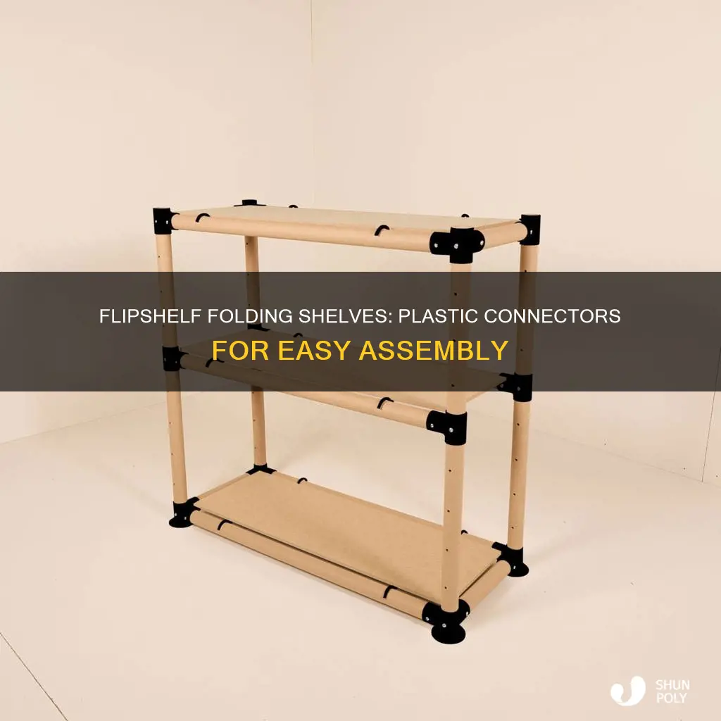 do flipshelf folding shelves have plastic connectors