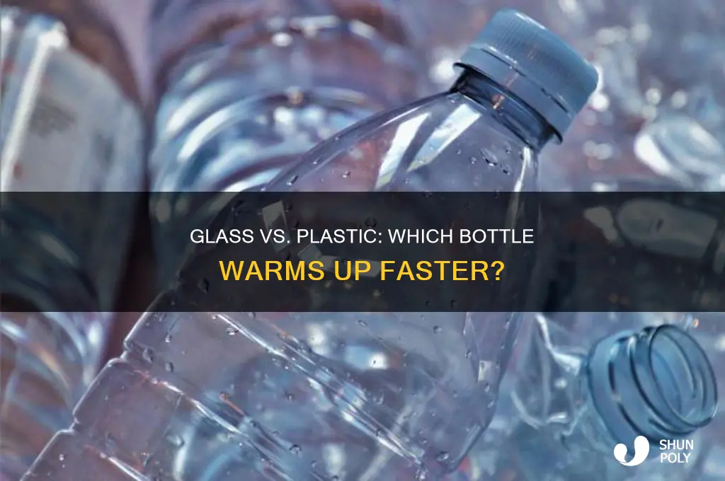 do glass bottles warm up faster than plastic