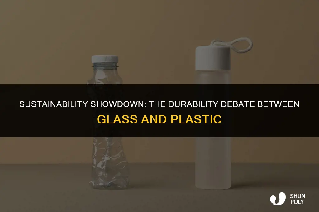 do glass or plastic last longer