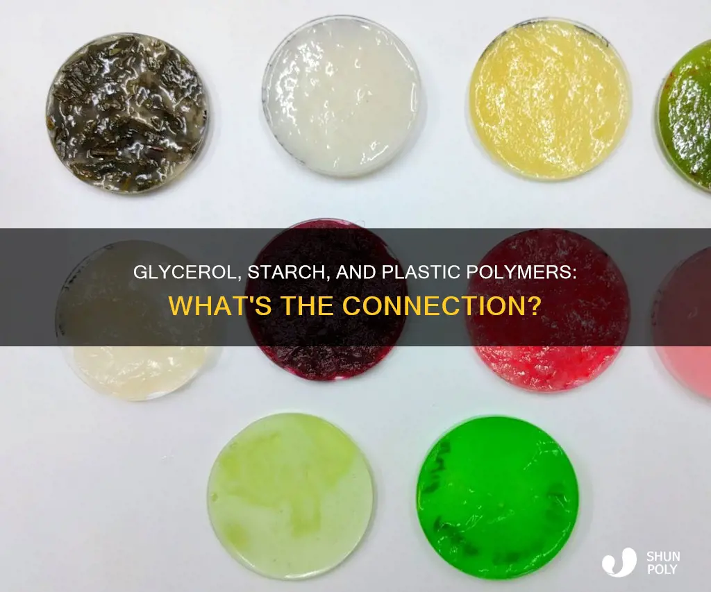 do glycerol and starch create plastic polymer