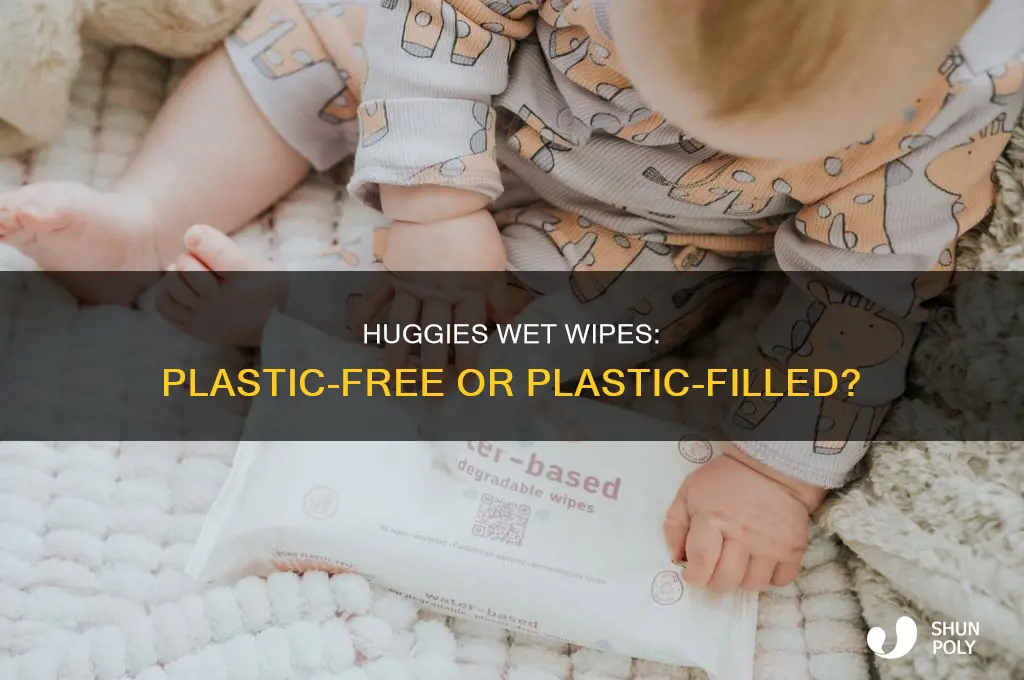 do huggies wet wipes contain plastic