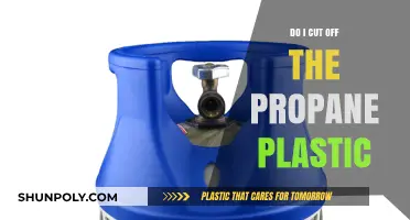 Should You Cut Propane Tank Plastic? Safety Tips and Advice