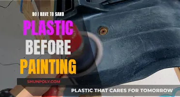Sanding Plastic Before Painting: Is It Necessary?