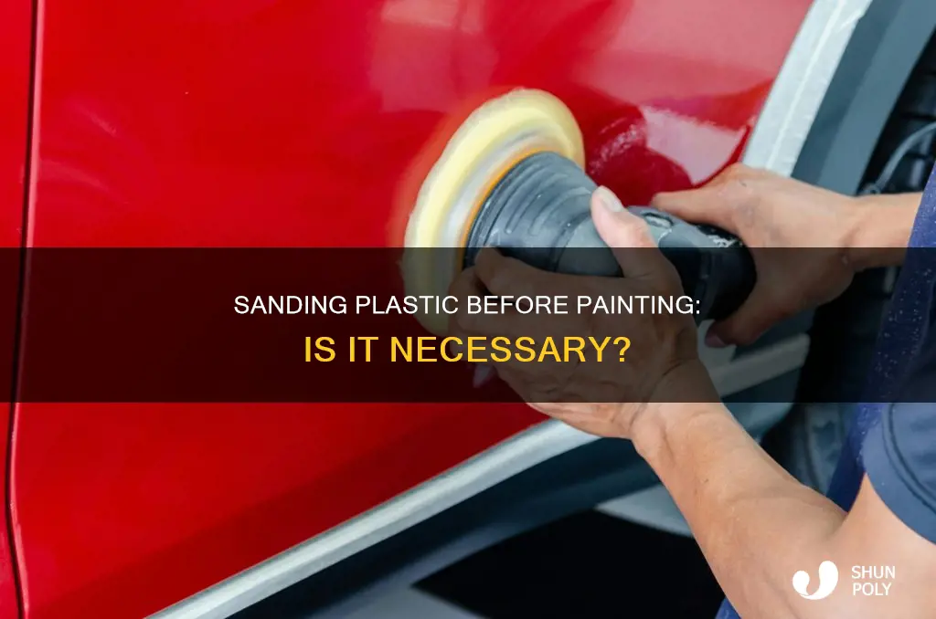 do i have to sand plastic before painting